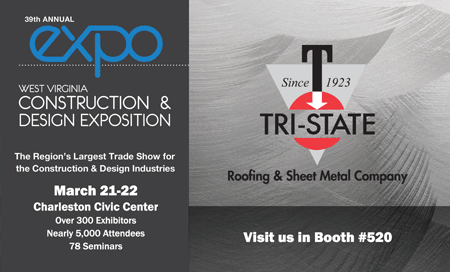 If You Only See One Booth At The West Virginia Construction Design Expo Make It 520 Tri State Service Roofing Sheet Metal Group